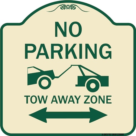 Signmission No Parking Tow-Away Zone W/ Bidirectional Arrow Heavy-Gauge Aluminum Sign, 18" x 18", TG-1818-23608 A-DES-TG-1818-23608